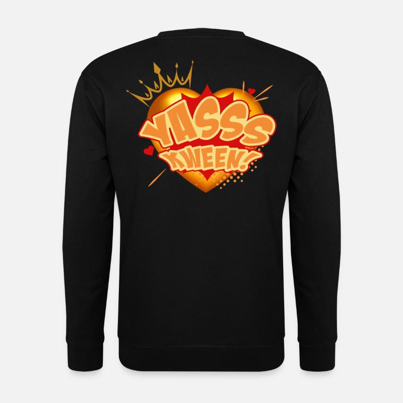 Yasss Kween! - Unisex Sweatshirt - black