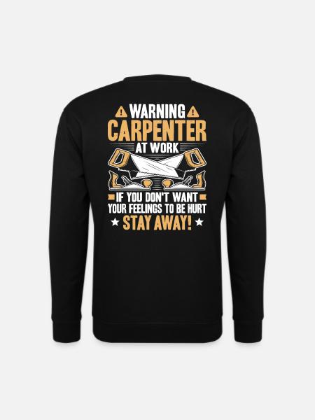 Carpenter Carpenter Carpentry Carpenter - Unisex Sweatshirt - black