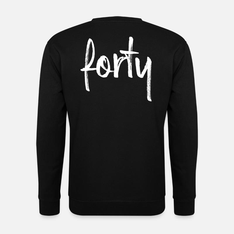 40 forty 40. Geburtstag Geschenk Zahl 40 Nummer - Unisex Pullover - Schwarz