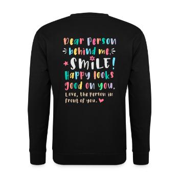 Dear person behind me, Smile, Happy looks good on - Unisex Sweatshirt - black - Back - Alina (178cm)