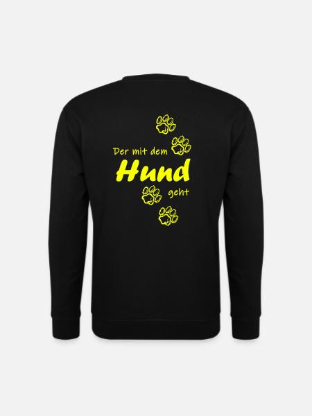 Der mit dem Hund geht - Unisex Pullover - Schwarz