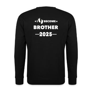 I become Brother 2025 - Unisex Pullover - Schwarz - Hinten - Michal (187cm)