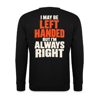 Linkshänder, aber immer rechts – lustiges Zitat. - Unisex Pullover - Schwarz - Hinten - Michal (187cm)