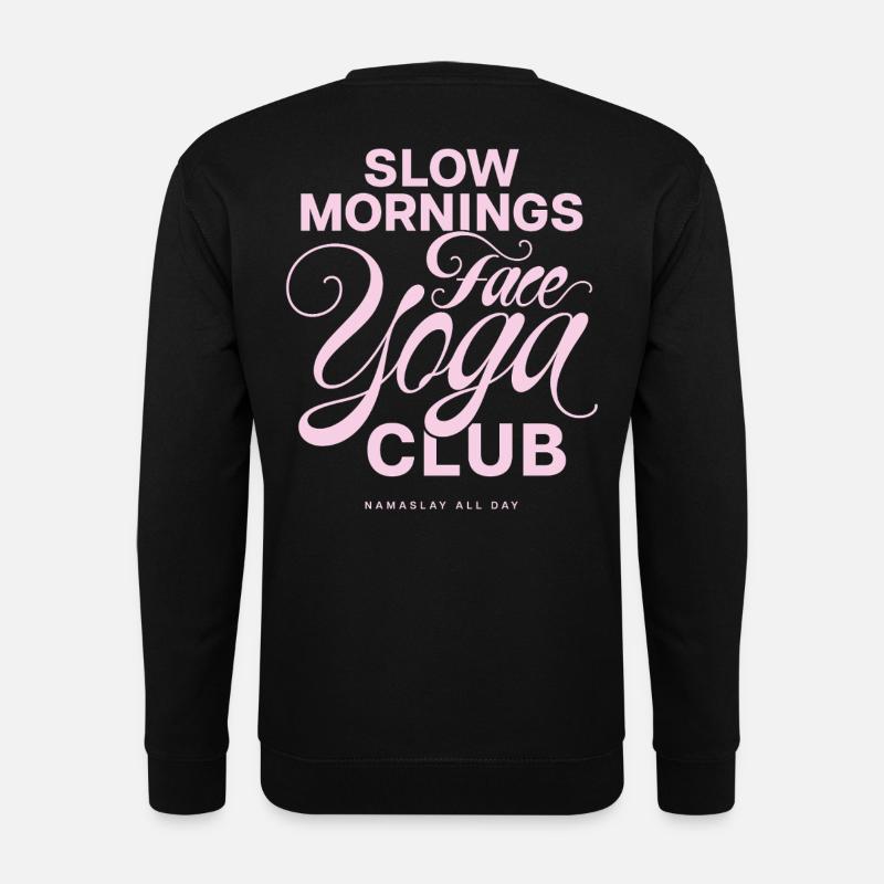 Slow Mornings Face Yoga Club - Unisex Pullover - Schwarz
