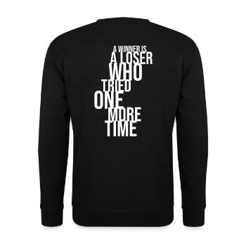 A Winner Is a Loser Who Tried One More Time - Unisex Pullover - Schwarz - Hinten - Alina (178cm)
