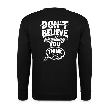 Don't Believe Everything You Think Statement - Unisex Sweatshirt - black - Back - Alina (178cm)