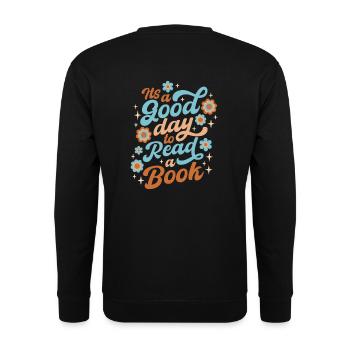 It ́s A Good Day To Read A Book - Unisex Sweatshirt - black - Back - Alina (178cm)