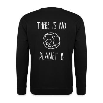 THERE IS NO PLANET B - Unisex Sweatshirt - black - Back - Michal (187cm)