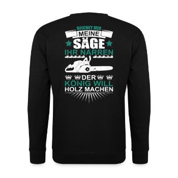 Waldarbeiter Förster - Der König will Holz machen - Unisex Pullover - Schwarz - Hinten - Michal (187cm)