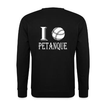 i love pétanque - Sweat-shirt Unisexe - noir - Dos - Michal (187cm)