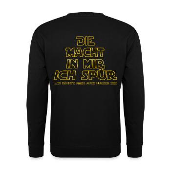 die Macht in mir ich spür. Kann auch Hunger sein. - Unisex Pullover - Schwarz - Hinten - Alina (178cm)