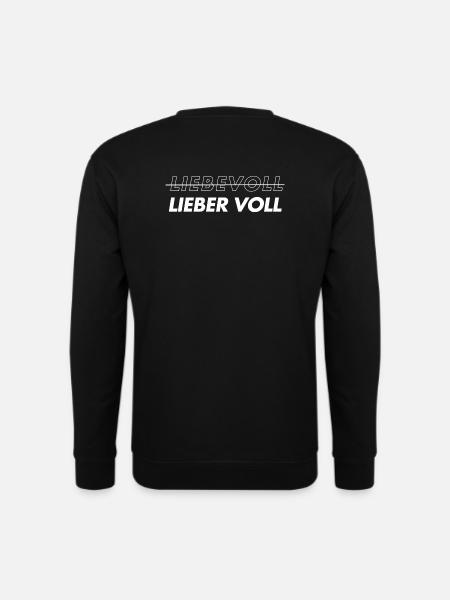 Liebevoll. Lieber voll - Unisex Pullover - Schwarz
