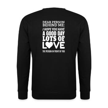 Chère personne derrière moi J’espère que vous passez une bonne journée - Sweat-shirt Unisexe - noir - Dos - Alina (178cm)