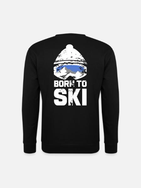 born to ski schnee winter geschenkidee - Unisex Pullover - Schwarz