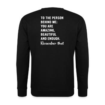 To The Person Behind Me You Are Amazing - Unisex Pullover - Schwarz - Hinten - Michal (187cm)