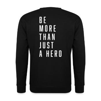 Soyez plus qu’un simple héros Héros Héroïne - Sweat-shirt Unisexe - noir - Dos - Alina (178cm)