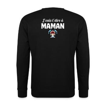 J'vais l'dire à maman, enfant, mère - Sweat-shirt Unisexe - noir - Dos - Alina (178cm)