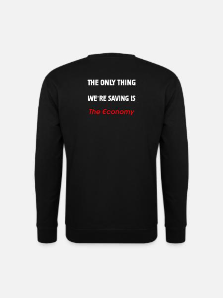 Rettung der Wirtschaft - Unisex Pullover - Schwarz