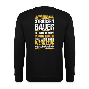Straßenbauer Straßenbau Asphaltbauer Warnung - Unisex Pullover - Schwarz - Hinten - Michal (187cm)
