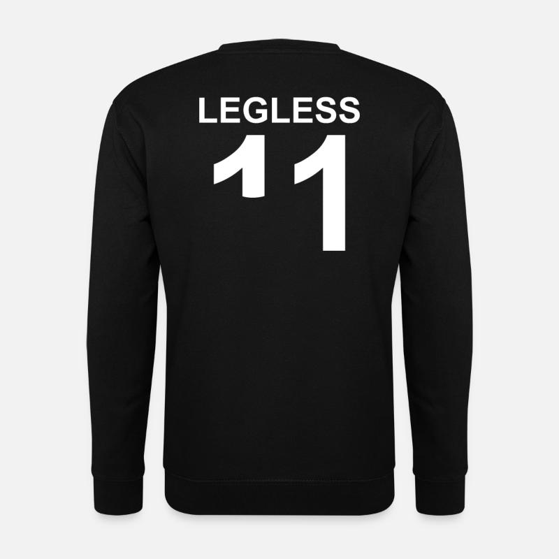 Legless Amputation Spruch Bein Links Amputierter - Unisex Pullover - Schwarz