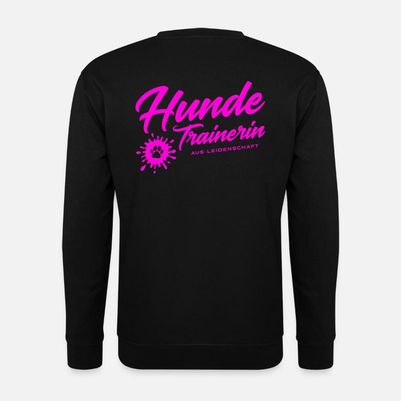 Hunde Trainerin aus Leidenschaft - Hundetrainerin - Unisex Pullover - Schwarz