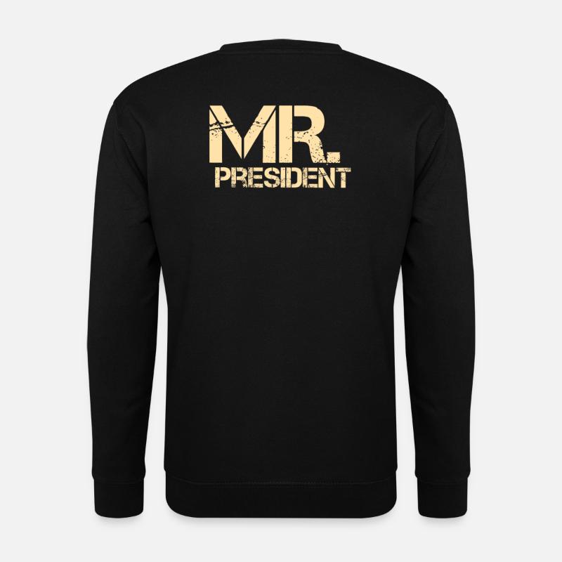Mr. President Männer Geschenke zum Geburtstag - Unisex Pullover - Schwarz