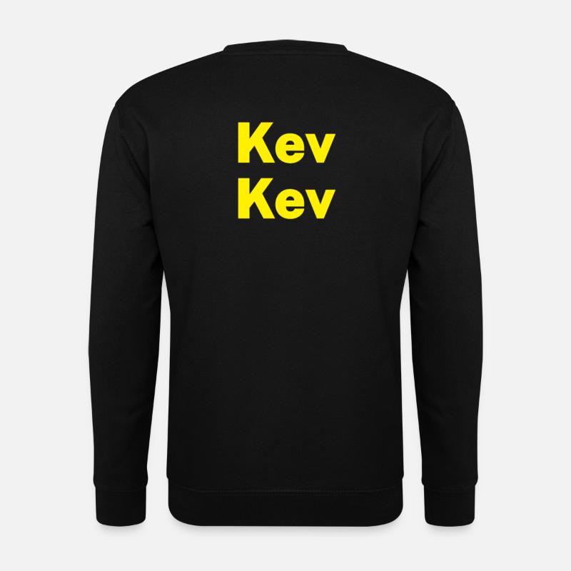 Kev Kev Kevin - Unisex Pullover - Schwarz