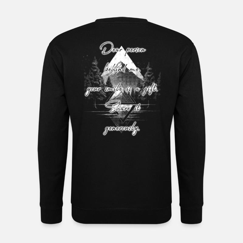 Spruch für die Person Hinter Dir Lächeln Teilen - Unisex Pullover - Schwarz