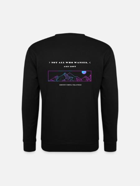 Not all who wander are lost - Unisex Sweatshirt - black
