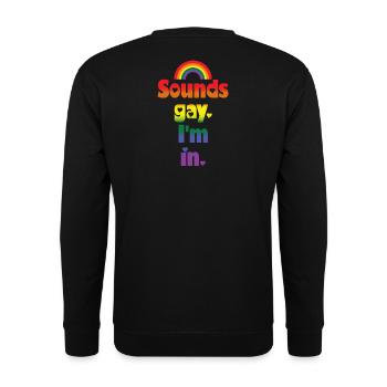 Sounds gay I'm in - rainbow pride LGBTQ design - Unisex Pullover - Schwarz - Hinten - Alina (178cm)