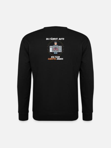 Du fährst Auto ich fahr Carotis Angios MTRA Techno - Unisex Pullover - Schwarz