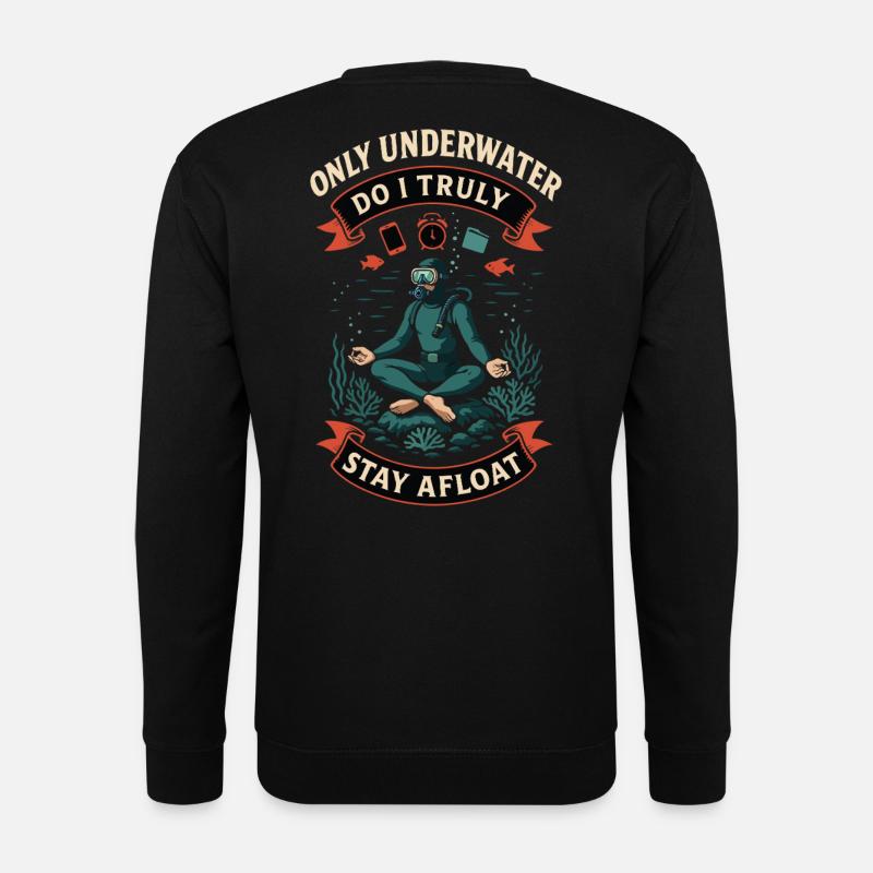 Diving Ocean Diver Underwater Afloate - Unisex Sweatshirt - black