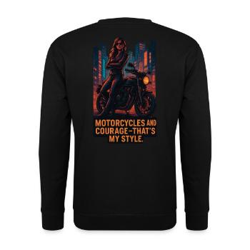 Motorcycles and courage – that's my style - Unisex Sweatshirt - black - Back - Alina (178cm)