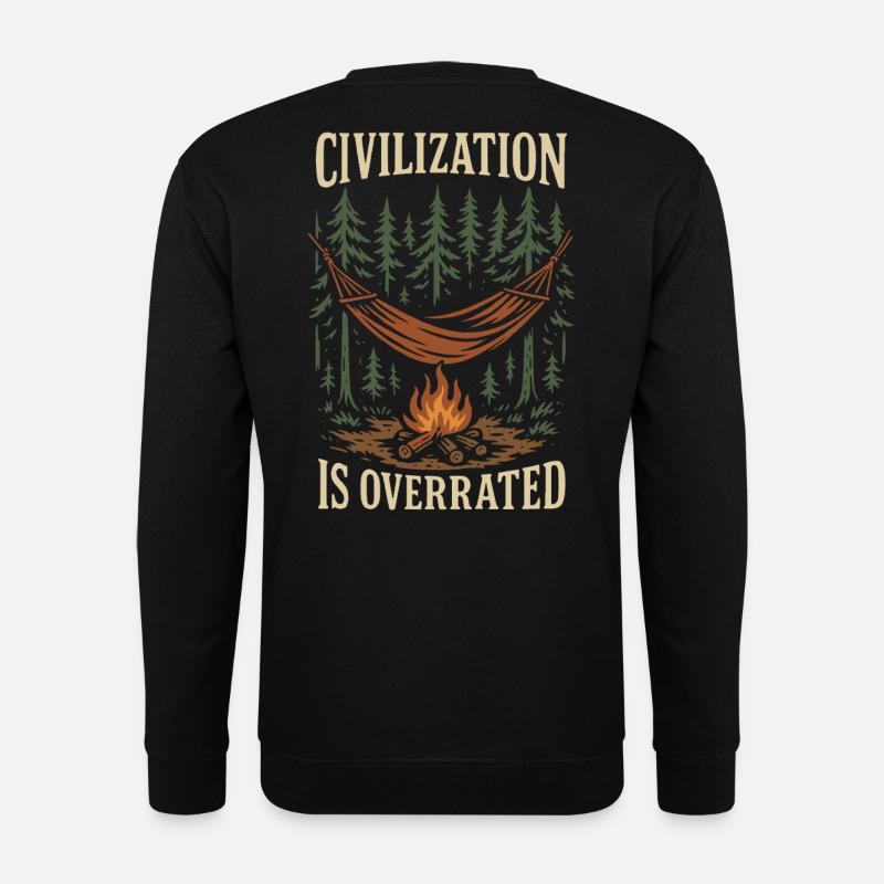 Civilization is overrated prepper survival - Unisex Sweatshirt - black
