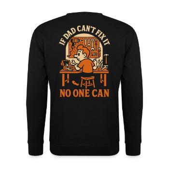 Wenn Papa Es Nicht Reparieren Kann Handwerker - Unisex Pullover - Schwarz - Hinten - Michal (187cm)