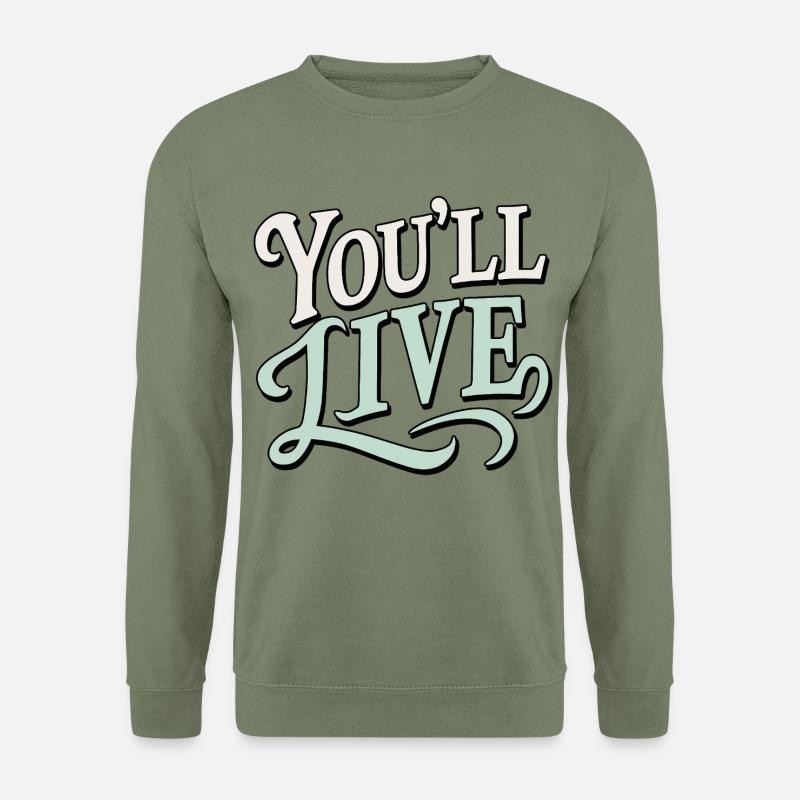 Du wirst leben - Unisex Pullover - Armeegrün