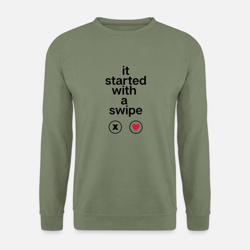 it started with a swipe - Unisex Pullover - Armeegrün