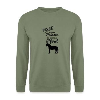 Pfeiff auf den Prinzen Ich nehm das Pferd reiten - Unisex Pullover - Armeegrün - Vorne - Alina (178cm) & Michal (187cm)