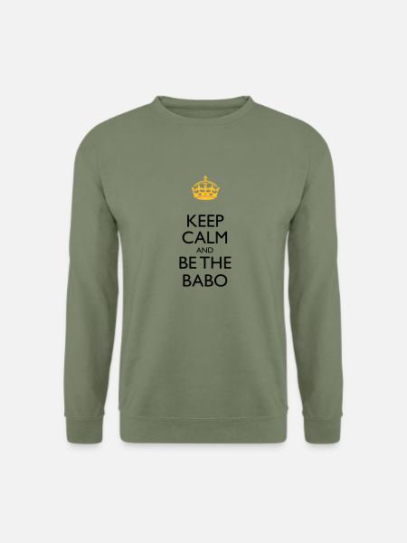 Gardez le calme et la BABO - Sweat-shirt Unisexe - vert militaire