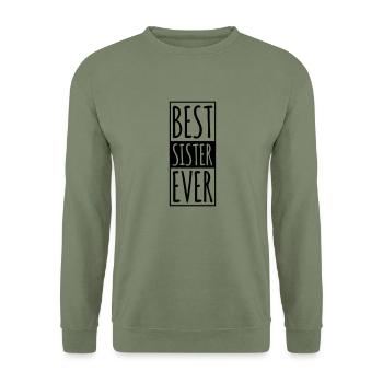 Best Sister Ever - Unisex Sweatshirt - army green - Front - Alina (178cm) & Michal (187cm)