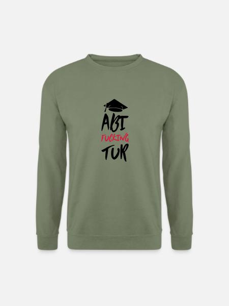 abi fucking tur - Unisex Pullover - Armeegrün