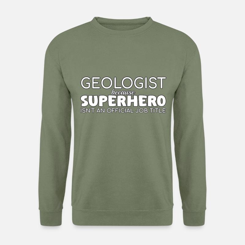 Geologist Superhero Geology - Unisex Pullover - Armeegrün