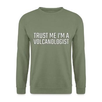 Volcanologist Trust me Volcanology - Unisex Sweatshirt - army green - Front - Alina (178cm) & Michal (187cm)