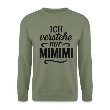 Mimimi dit bureau drôle - Sweat-shirt Unisexe - vert militaire - Devant - Alina (178cm) & Michal (187cm)
