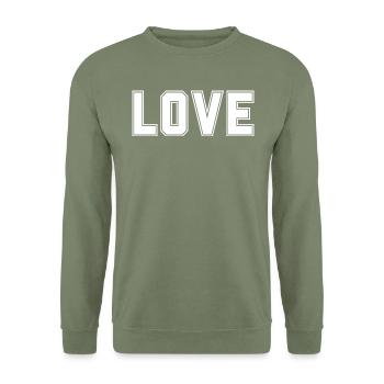 LOVE is the most important and strongest thing in the universe - Unisex Sweatshirt - army green - Front - Alina (178cm) & Michal (187cm)