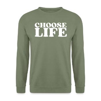Choose Life - Statement fürs Leben! Was wählst du? - Unisex Pullover - Armeegrün - Vorne - Alina (178cm) & Michal (187cm)