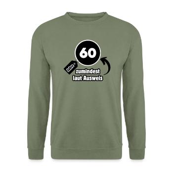 60 years – at least according to the ID card - Unisex Sweatshirt - army green - Front - Alina (178cm) & Michal (187cm)