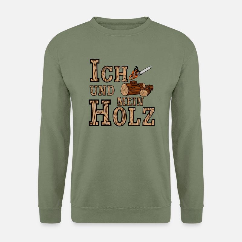 Motorsäge , Ich und mein Holz (25) - Unisex Pullover - Armeegrün