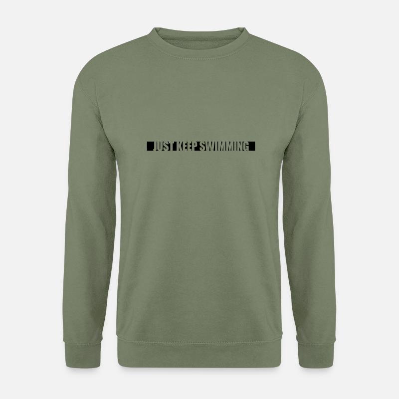 Just Keep Swimming - Unisex Pullover - Armeegrün