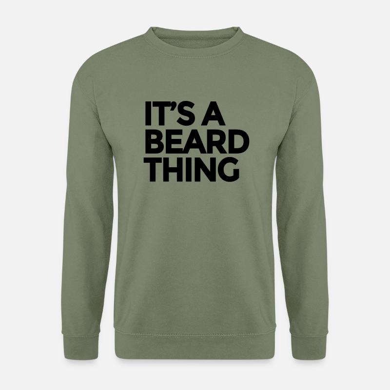 It's a Beard Thing - Unisex Pullover - Armeegrün